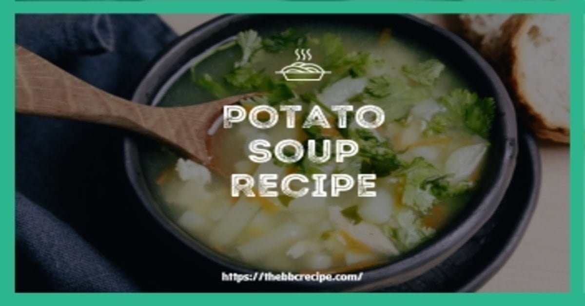 Eat N Park Potato Soup Recipe