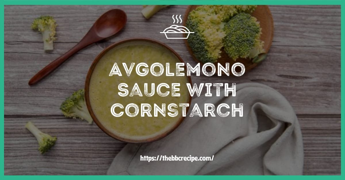 Avgolemono Sauce With Cornstarch