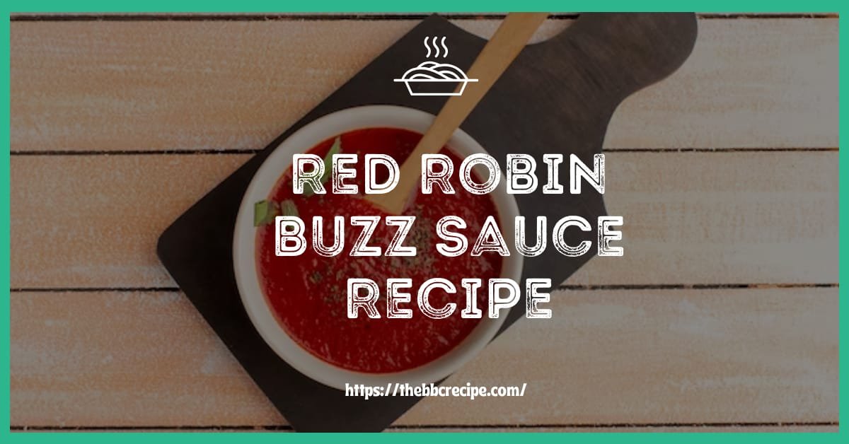 Red Robin Buzz Sauce Recipe