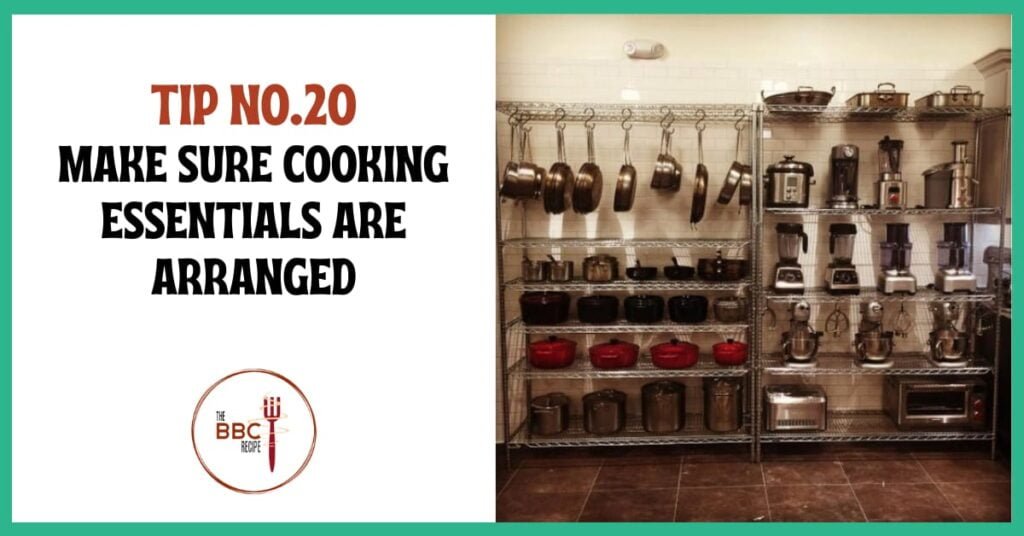 Tip No.20_ Make Sure Cooking Essentials Are Arranged